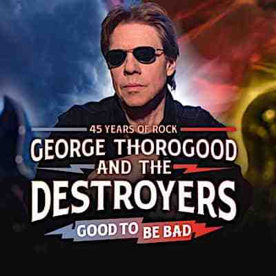 George Thorogood and The Destroyers